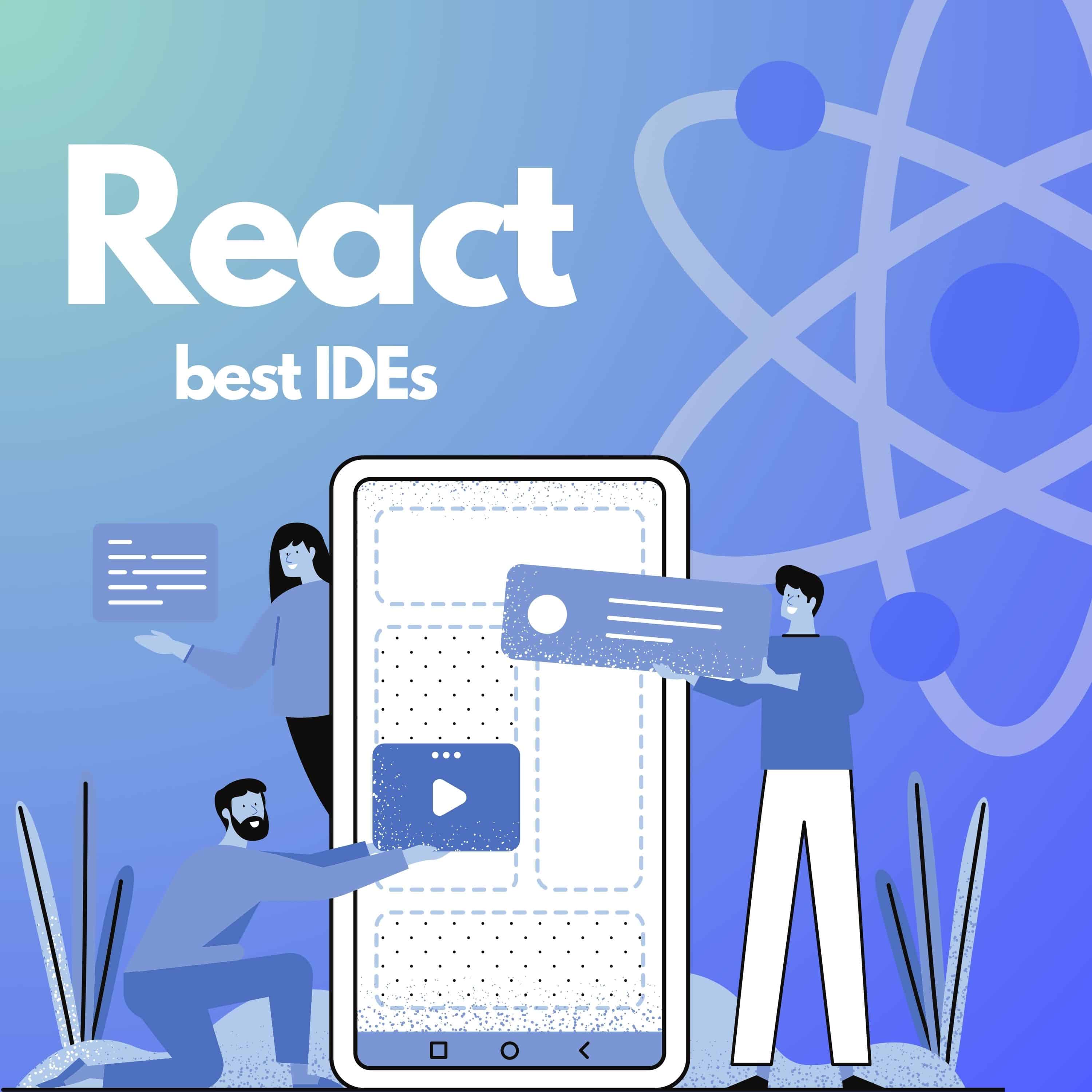 Best React IDEs and Editors